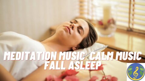 Meditation Music, Sleep Music, Calm Music, Fall Asleep, Relax by Relaxing Music Style