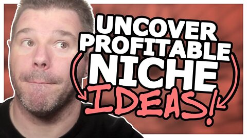 How To Find A Niche Product To Sell Online (Simple Guide To Uncover The Most PROFITABLE Niche Ideas)