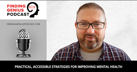 Practical, Accessible Strategies for Improving Mental Health