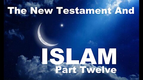 The Last Days Pt 118 - The NT & Islam Pt 12 - Paul Warns of Islam
