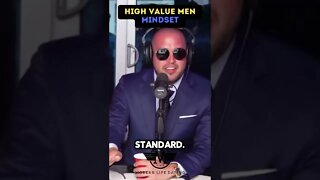 High Value Man Have STANDARDS