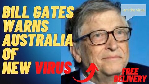 Bill Gates Warning To Australia.