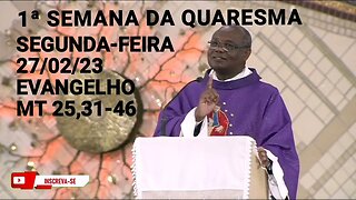 Homilia de Hoje | Padre José Augusto 27/02/23 | Segunda-feira