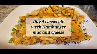 Day 4 casserole week Hamburger mac and cheese #casseroles #macandcheese