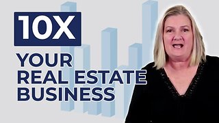 The BEST Ways to 10X Your Real Estate Investing Business!