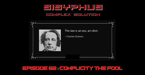 SCS EPISODE 82. COMPLICITY THE FOOL