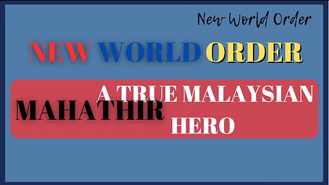 [SEBARKAN] Dr Mahathir: The New World Order Refers to The Emergence of a Totalitarian World Government.
