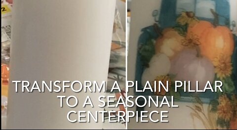 Candle Craft - Transform a Plain Pillar into a Seasonal Centerpiece