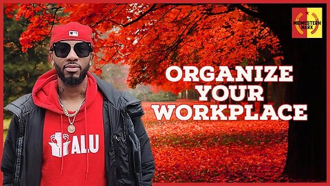 Chris Smalls Teaches us How To Organize a Workplace