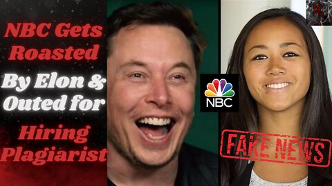 NBC's Bad Week | Elon Musk Has a Go and Plagiarist Outed in Their Ranks