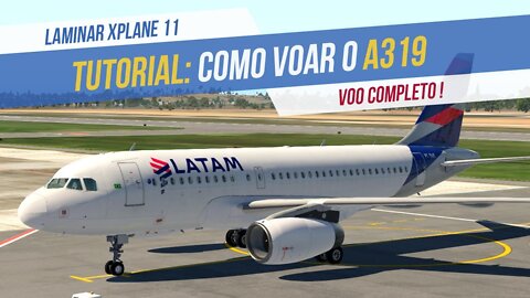 TOLISS A319 - Tutorial Voo Completo
