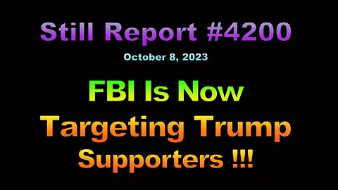 FBI Is Now Targeting Trump Supporters !!!, 4200