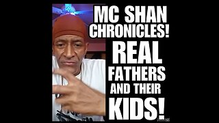 MCS Ep #92 REAL FATHERS AND THEIR KIDS!!!