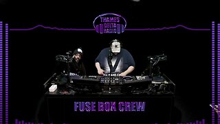 FUSE BOX CREW - 25TH MARCH - THAMES DELTA RADIO