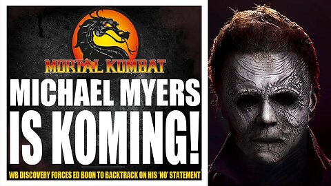 Mortal Kombat 12 : WB Forces ED BOON 2 Retract Statement After Slip Up, Micheal Myers Is COMING!