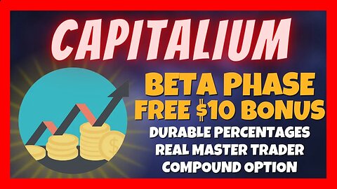 CapitaLIUM Review 🏆 FREE $10 Bonus Here ✅ Live 3K Deposit 📈 Profitable & Sustainable❓ BETA Phase ⏰