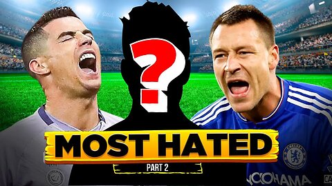 Most HATED Footballers in History...