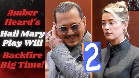 Johnny Depp WILL BE CALLED to Testify By Amber Heard's Team! Setting Up Intense Final Week!