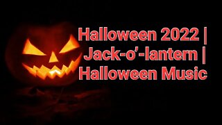 3 Minutes Of Halloween 2022 | Jack-o’-lantern | Halloween Music #halloween #halloween2022 #pumpkin