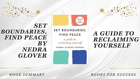'Set Boundaries, Find Peace: A Guide to Reclaiming Yourself' by Nedra Glover Tawwab. Book Summary