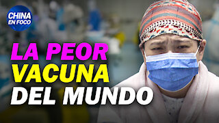 Descubren 73 efectos dañinos a una vacuna China, “la peor del mundo”. Fin de la privacidad en China