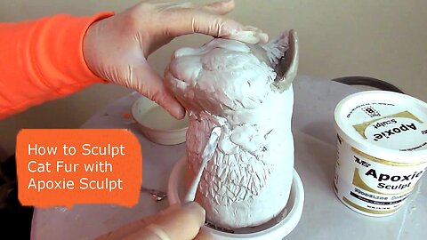 How to Sculpt Cat Fur with Apoxie Sculpt