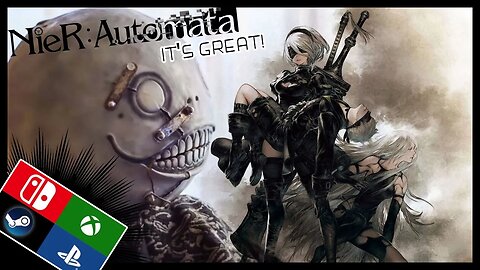 NieR:Automata is a Great Game