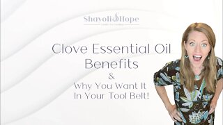 Clove Essential Oil Benefits || Why You Want It In Your Tool Belt