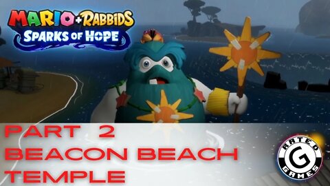 Mario + Rabbids Spark of Hope Gameplay - No Commentary Walkthrough Part 2 - Beacon Beach Temple
