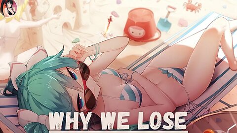 Nightcore - Why We Lose | Cartoon Ft. Coleman Trapp (NCS Release)