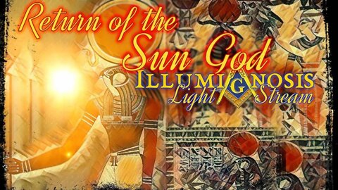 Return of the Sun God: Light, Consciousness, and the True Secret of Initiation (fixed audio)
