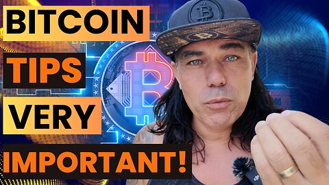 THESE BITCOIN TIPS FOR YOU ARE VERY IMPORTANT!!!