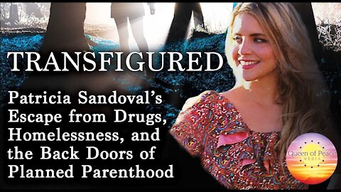Trailer: TRANSFIGURED, the prized book and riveting life story of Patricia Sandoval