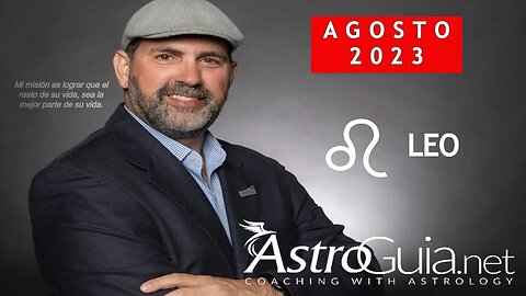 ♌ LEO - Agosto 2023 - Astrología | ¡Mercurio y Venus retrógrados! | JORGE ROQUE | ASTROGUIA