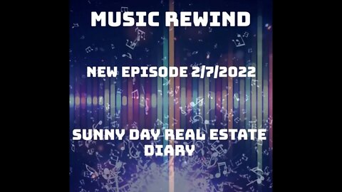 Sunny Day Real Estate - Diary - New Episode Monday