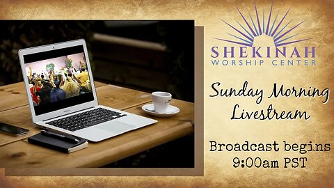 Sunday, May 28, 2023, Sunday Morning Worship at Shekinah Worship Center