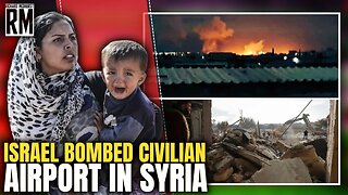 Israel Bombs Civilian Airport in Aleppo, Syria