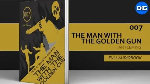 The Man With The Golden Gun | 007 James Bond By Ian Fleming [FULL AUDIOBOOK]