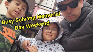 Busy Solvang Memorial Day Weekend