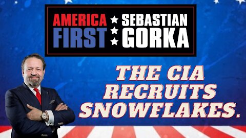 The CIA recruits snowflakes. Sebastian Gorka on AMERICA First