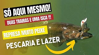 Uma isca e duas Traíras , história de pescador ou tendência de muito peixe em 2023 .