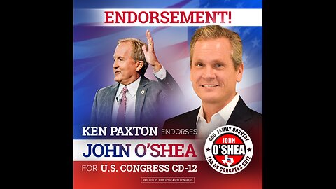 Ken Paxton Endorses John O'Shea For Congress CD12