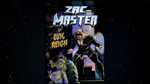 Zac Master in Evil Reign: A Musical Comic Book