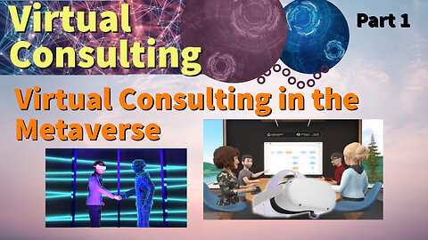 Virtual Consulting in the Metaverse | Part 1