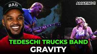🎵 Tedeschi Trucks Band - Gravity REACTION