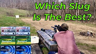 Which 12 Gauge Slug Is Best? Winchester/Remington/Federal