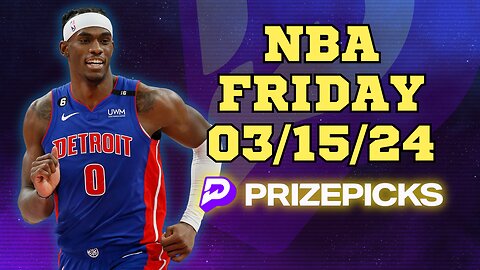 #PRIZEPICKS | BEST PICKS FOR #NBA FRIDAY | 03/15/24 | BEST BETS | #BASKETBALL | TODAY | PROP BETS