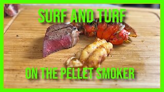 Surf and Turf - Lobster Tails and Dry Aged Wagyu Ribeye on the Pellet Smoker