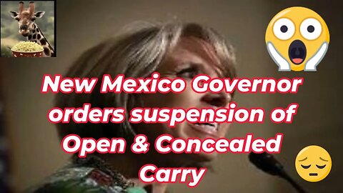 New Mexico Governor orders suspension of Open & Concealed carry