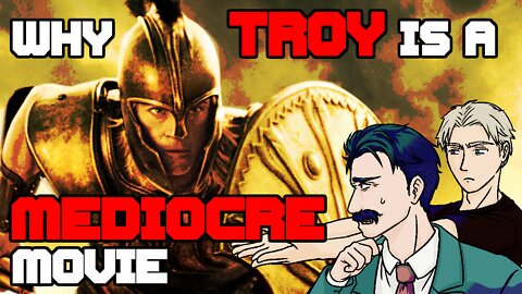 Why Troy is a MEDIOCRE Movie | The Iliad vs. Progressivism, Paganism, Christianity & Atheism